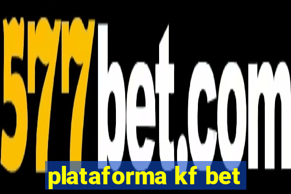 plataforma kf bet